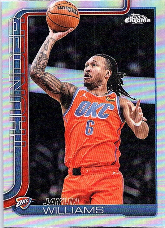 2025-26 Topps Chrome JAYLIN WILLIAMS #105 Refractor Thunder